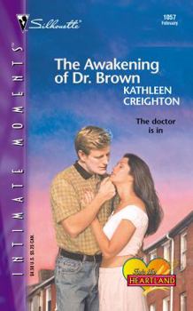 Mass Market Paperback Awakening of Dr. Brown (Into the Heartland) Book