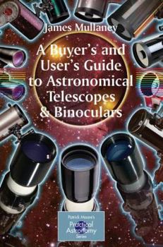Paperback A Buyer's and User's Guide to Astronomical Telescopes & Binoculars Book