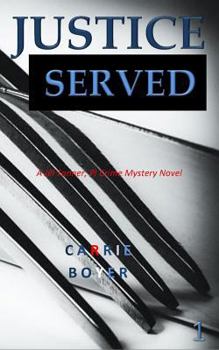 Justice Served - Book #1 of the Jill Tanner, PI