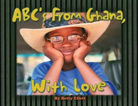 Hardcover Abc's from Ghana: With Love Book