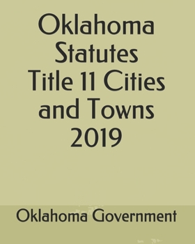 Paperback Oklahoma Statutes Title 11 Cities and Towns 2019 Book