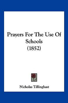 Paperback Prayers For The Use Of Schools (1852) Book