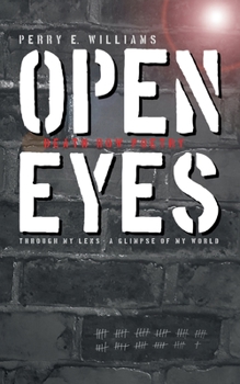 Paperback Open eyes: Through my lens - A glimpse of my world Book