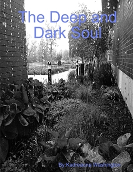 Paperback The Deep and Dark Soul Book