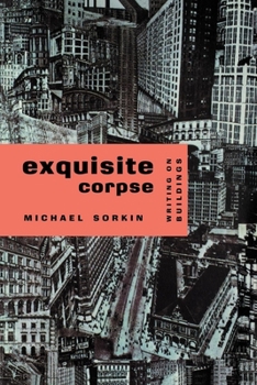 Paperback Exquisite Corpse: Writings on Buildings Book