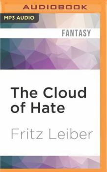 MP3 CD The Cloud of Hate: A Fafhrd and the Gray Mouser Adventure Book
