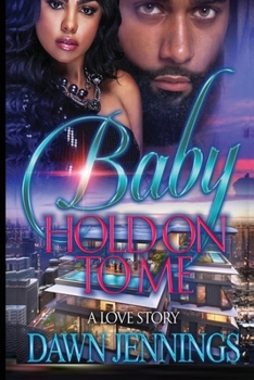 Paperback Baby Hold on To Me Book