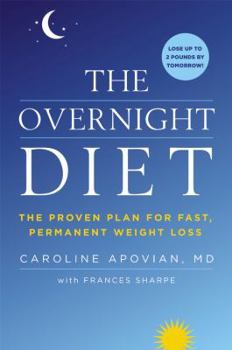 Hardcover The Overnight Diet: The Proven Plan for Fast, Permanent Weight Loss Book