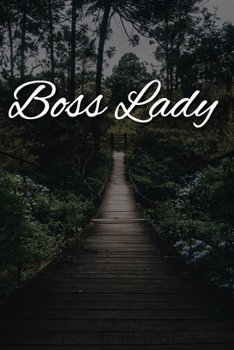 Boss Lady Notebook: Lined Journal, 120 Pages, 6 x 9, Gift for Mom Journal, Outdoor Adventurer Matte Finish
