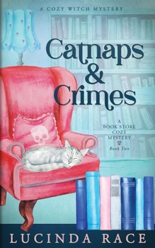 Paperback Catnaps & Crimes: A Paranormal Witch Cozy Mystery Book