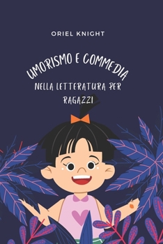 Umorismo E Commedia Nella Letteratura Per Ragazzi