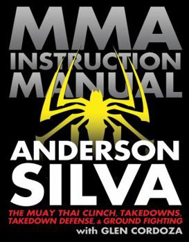 Paperback MMA Instruction Manual: The Muay Thai Clinch, Takedowns, Takedown Defense, & Ground Fighting Book