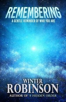 Paperback Remembering: A Gentle Reminder of Who You Are Book