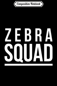 Composition Notebook: Nice Zebra Squad Premium  Journal/Notebook Blank Lined Ruled 6x9 100 Pages