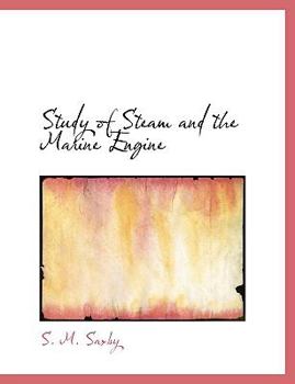 Paperback Study of Steam and the Marine Engine [Large Print] Book