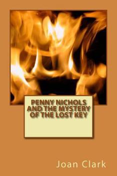 Paperback Penny Nichols and the Mystery of the lost key Book