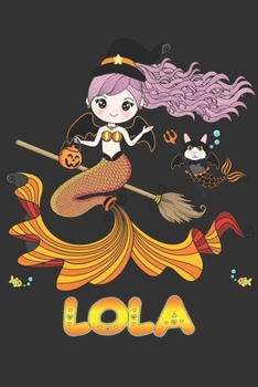 Lola: Lola Halloween Beautiful Mermaid Witch, Create An Emotional Moment For Lola?, Show Lola You Care With This Personal Custom Gift With Lola's Very Own Planner Calendar Notebook Journal
