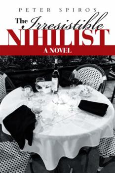 Hardcover The Irresistible Nihilist Book