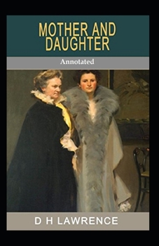 Paperback Mother and Daughter (Annotated) Book