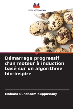 Paperback Démarrage progressif d'un moteur à induction basé sur un algorithme bio-inspiré [French] Book