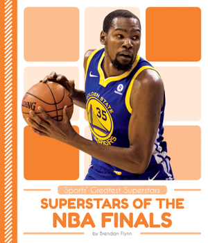 Superstars of the NBA Finals - Book  of the Sports' Greatest Superstars