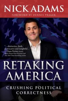 Hardcover Retaking America: Crushing Political Correctness Book