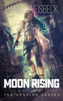 Paperback Moon Rising, Book One of the Upsilon Series Book