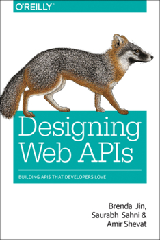 Paperback Designing Web APIs: Building APIs That Developers Love Book