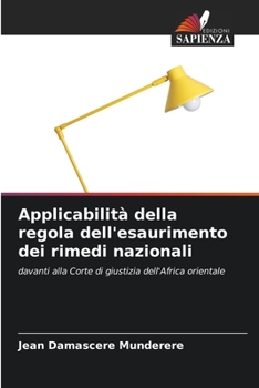 Paperback Applicabilità della regola dell'esaurimento dei rimedi nazionali [Italian] Book