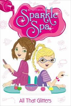 All That Glitters (Sparkle Spa #1) - Book #1 of the Sparkle Spa