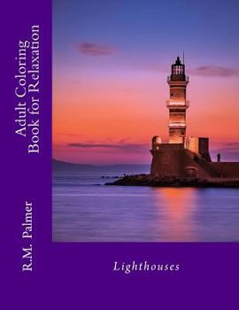 Paperback Adult Coloring Book for Relaxation: Lighthouses Book