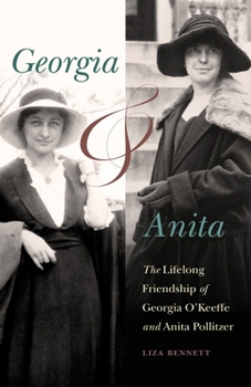 Paperback Georgia and Anita: The Lifelong Friendship of Georgia O'Keeffe and Anita Pollitzer Book