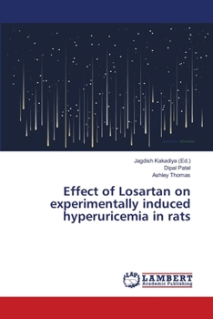 Paperback Effect of Losartan on experimentally induced hyperuricemia in rats Book