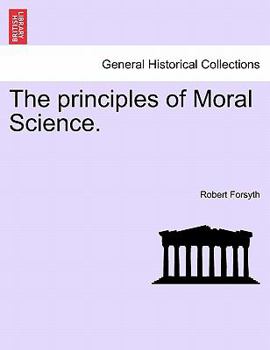 Paperback The principles of Moral Science. Book