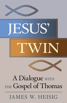 Paperback Jesus' Twin: A Dialogue with the Gospel of Thomas Book