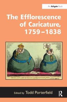Paperback The Efflorescence of Caricature, 1759 1838 Book