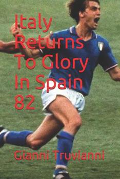 Paperback Italy Returns To Glory In Spain 82 Book