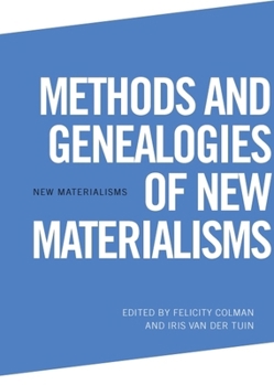 Hardcover Methods and Genealogies of New Materialisms Book