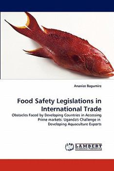 Paperback Food Safety Legislations in International Trade Book