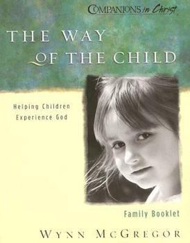 Paperback The Way of the Child: Helping Children Experience God Book