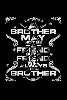 Paperback Brother be a friend: 6x9 Family lined ruled paper notebook notes Book