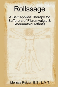Paperback Rollssage: A Self Applied Therapy for Sufferers of Fibromyalgia & Rheumatoid Arthritis Book