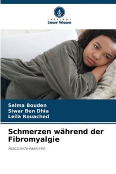 Schmerzen während der Fibromyalgie (German Edition)