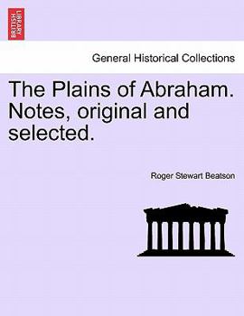 Paperback The Plains of Abraham. Notes, Original and Selected. Book