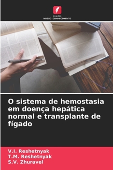 Paperback O sistema de hemostasia em doença hepática normal e transplante de fígado [Portuguese] Book