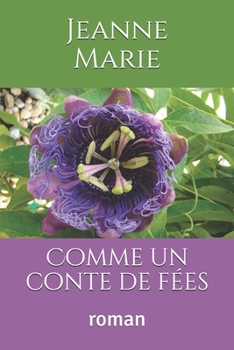 Comme un conte de fées: roman (French Edition)