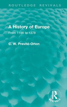 Hardcover A History of Europe: From 1198 to 1378 Book