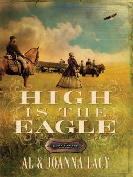 High Is the Eagle - Book #3 of the Kane Legacy