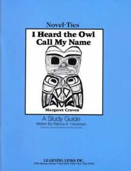 Paperback I Heard the Owl Call My Name: Novel-Ties Study Guides Book