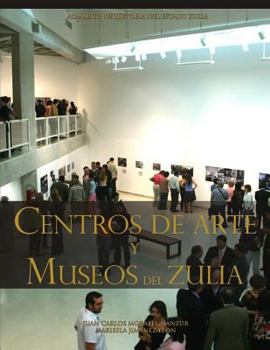 CENTROS DE ARTE Y MUSEOS DEL ZULIA